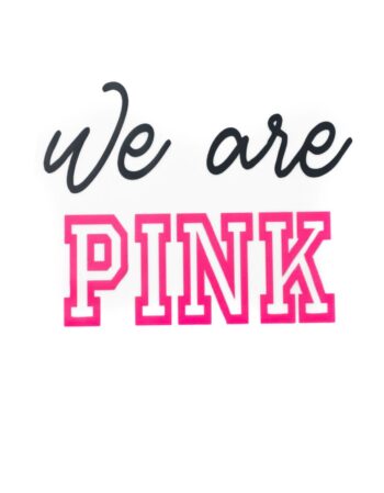 We are pink Iron On heat transfer